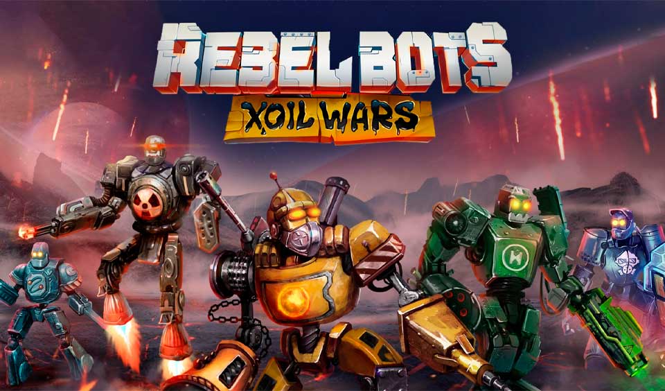 Rebel Bots Launches Long-Awaited Xoil Wars