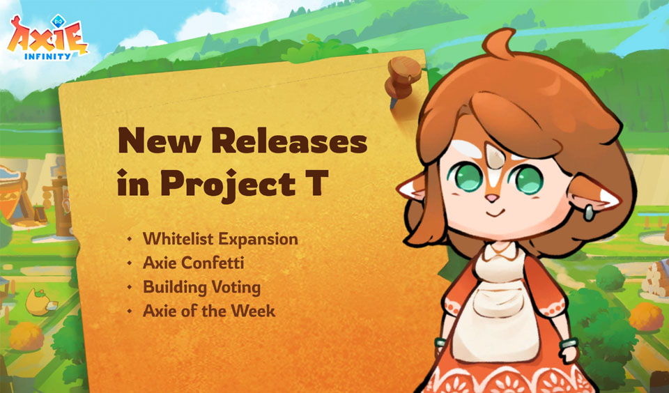 Project T Gets Expanded Access and Community Engagement Tools in Axie Infinity