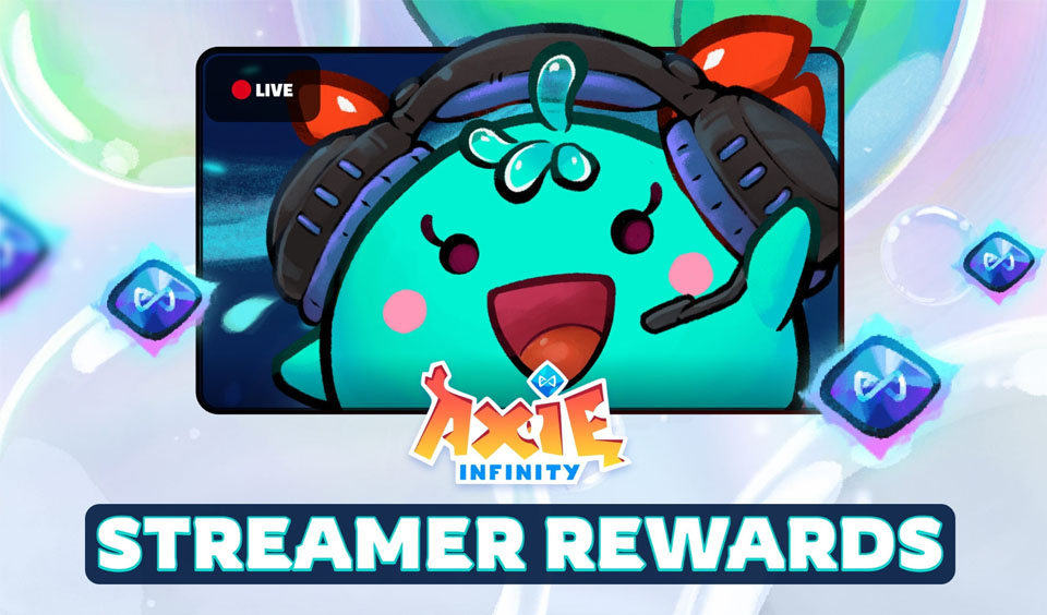 Axie Infinity Brings Back Streamer Rewards and Offers Prizes