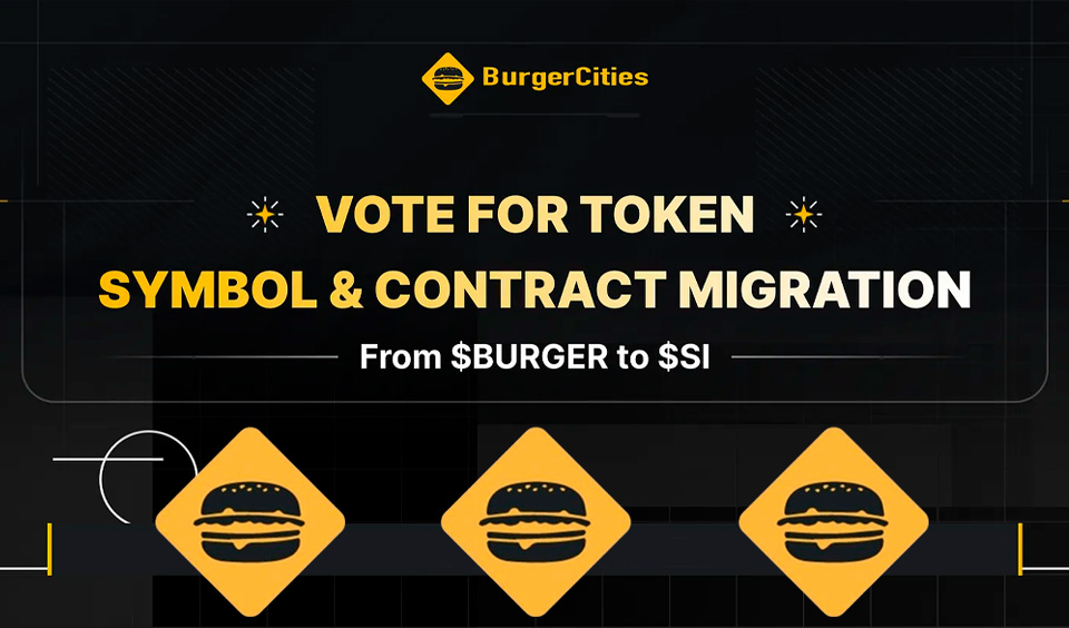 BurgerCities Announces a Strategic Migration of the $BURGER Token to the New $SI Token