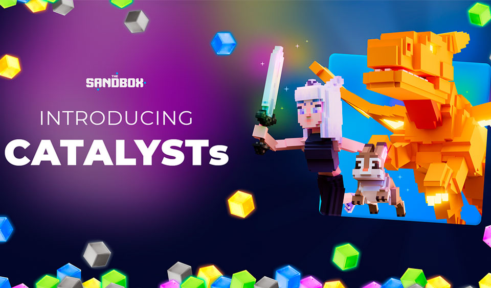 The Sandbox Launches CATALYSTs, a New Token for NFT Minting and Customization