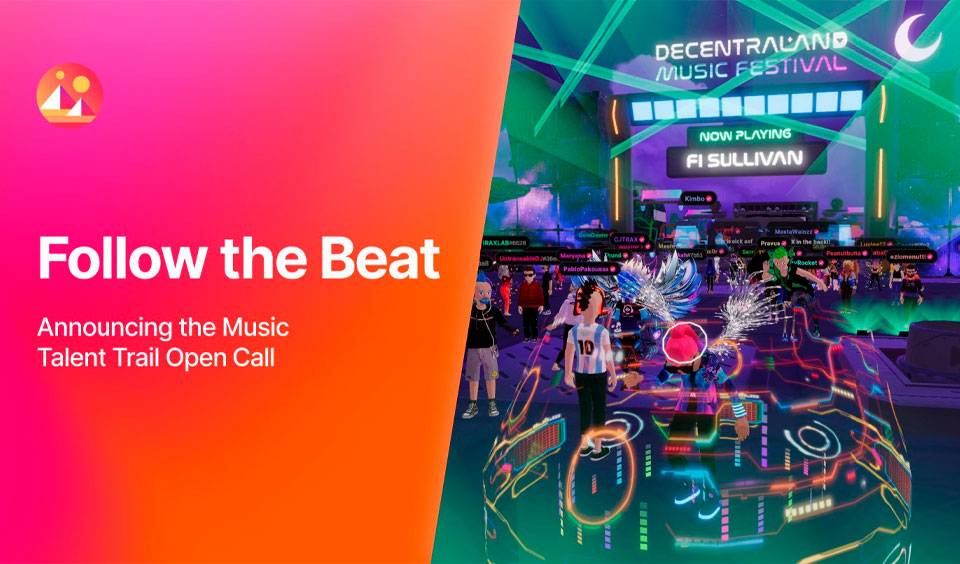 Decentraland Launches the Music Talent Trail Open Call