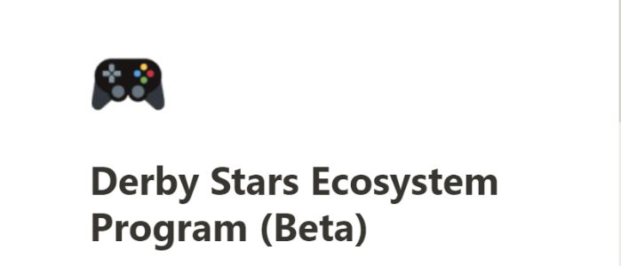 Derby Stars Ecosystem Program Beta
