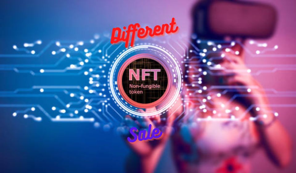 Different Forms of NFT Sale