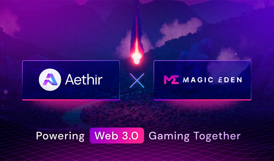 Magic Eden and Aethir Forge Alliance to Revolutionize Web 3.0 Gaming