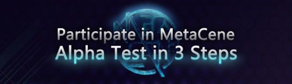 Details of the MetaCene Alpha Test