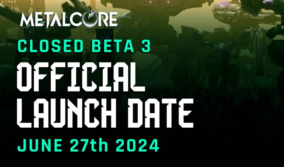 Metalcore Announces Official Launch Date for Closed Beta 3