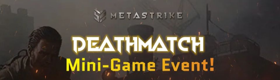 Details of The Metastrike Mini-Game Event