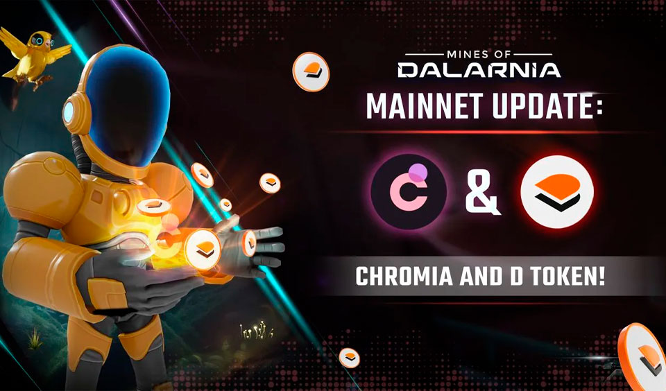 Mines of Dalarnia Launches Major Mainnet Update: Chromia and D Token