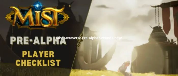 Mist Metaverse Pre-Alpha Second Phase Player Guide