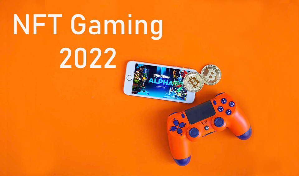 NFT Gaming 2022