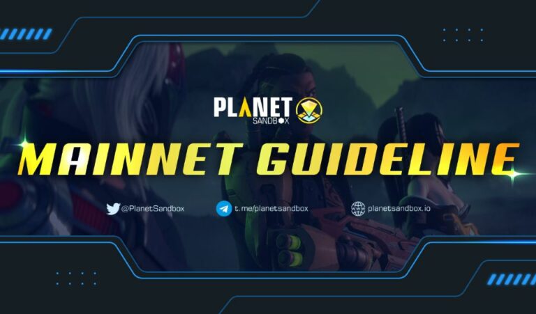 Planet Sandbox Mainnet Guideline