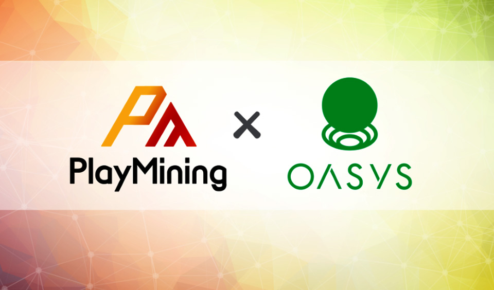 PlayMining Teams Up with Oasys to Revolutionize Blockchain Gaming