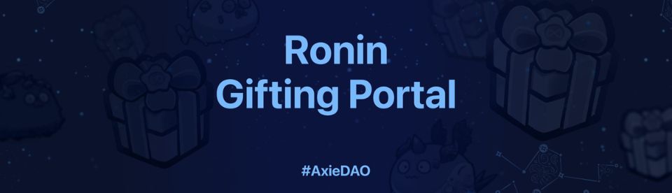 Details of the Ronin Chain NFT Gifting Portal