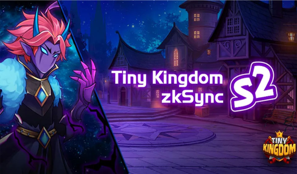 Season 2 of Tiny Kingdom zkSync Has a Brand-New Update