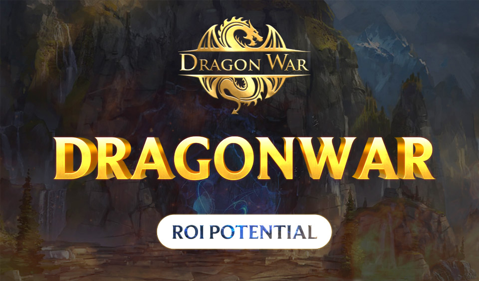 Dragon War Releases the ROI Potential in its Game Metaverse