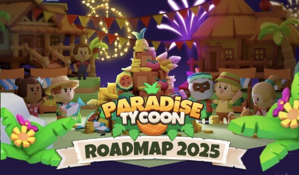 Paradise Tycoon Reveals it's 2025 Roadmap