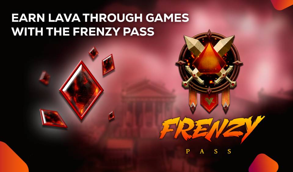 Vulcan Forged Presents The Frenzy Pass to Earn LAVA